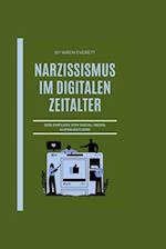 Narzissismus Im Digitalen Zeitalter