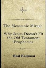 The Messianic Mirage