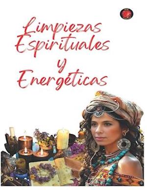 Limpiezas Espirituales y Energéticas