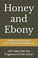 Honey and Ebony