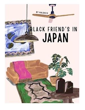 Black friend's in Japan