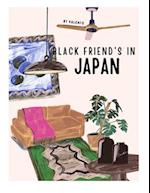 Black friend's in Japan