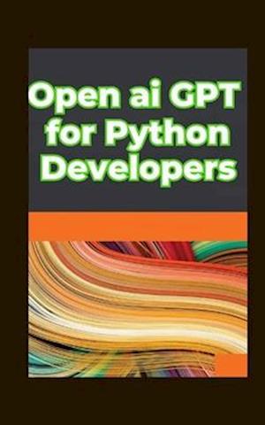 Open ai GPT for Python Developers