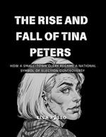 The rise and fall of Tina Peters