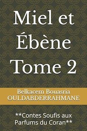 Miel et Ébène Tome 2