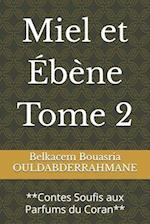 Miel et Ébène Tome 2