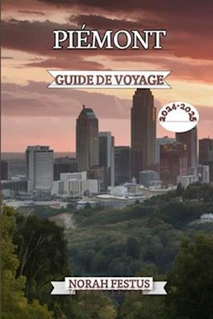 Piémont Guide de Voyage 2024 - 2025