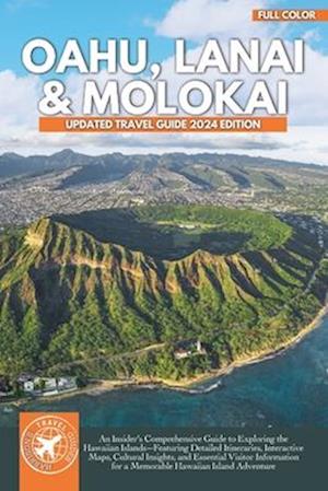 The Essential Guide to Oahu, Lanai, and Molokai