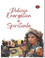 Pulizia Energetica e Spirituale