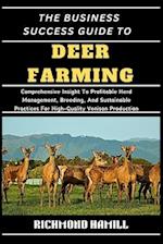 The Business Success Guide to Deer Farming