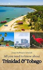 All you need to know about Trinidad and Tobago