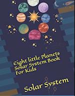 Eight little Planets Solar System Book For Kids