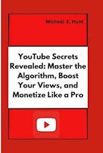 YouTube Secrets Revealed