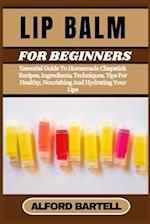 Lip Balm for Beginners