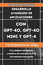 Desarrollo Avanzado de Aplicaciones Con Gpt-4o, Gpt-4o Mini Y GPT-4