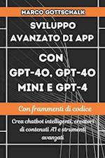 Sviluppo Avanzato di App con GPT-4o, GPT-4o Mini e GPT-4