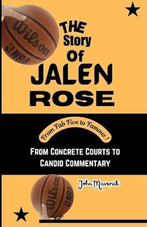 The Story of Jalen Rose