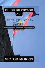 Guide de Voyage Au Liechtenstein 2024