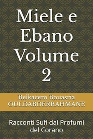 Miele e Ebano Volume 2