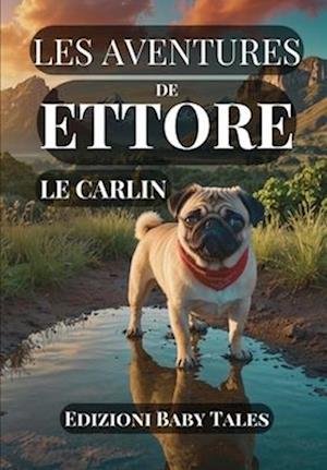 Les aventures de Ettore le Carlin