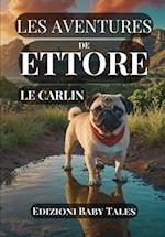 Les aventures de Ettore le Carlin