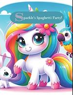 Sparkle's Spaghetti Party!