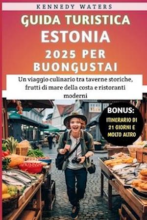 Guida Turistica Estonia 2025 Per Buongustai