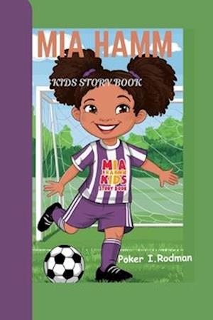 Mia Hamm Kids Story Book