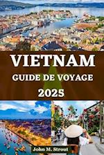 Guide de Voyage Au Vietnam