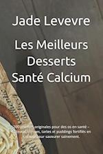 Les Meilleurs Desserts Santé Calcium