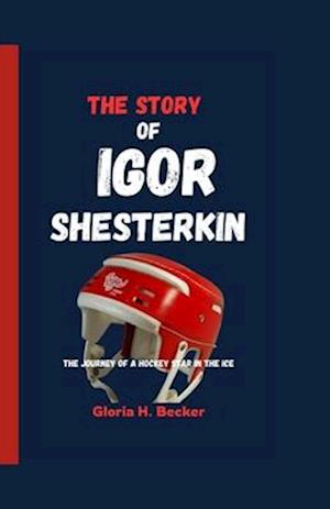 The Story of Igor Shesterkin