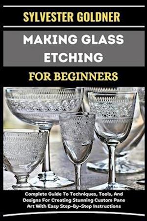 Making Glass Etching for Beginners