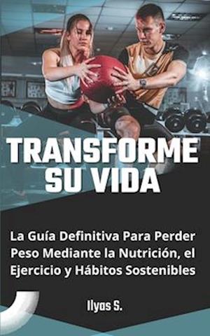 Transforme su vida