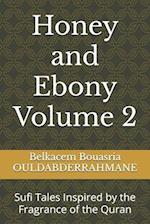 Honey and Ebony Volume 2