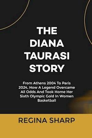 The Diana Taurasi Story