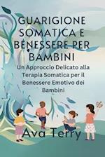 Guarigione Somatica E Benessere Per Bambini