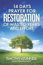 14 Days Fasting & Prayer for Restoration of Wasted Years & Efforts