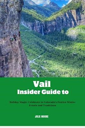 Vail Insider guide to