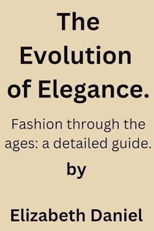 The Evolution of Elegance.