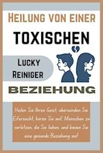 Heilung von einer toxischen Beziehung