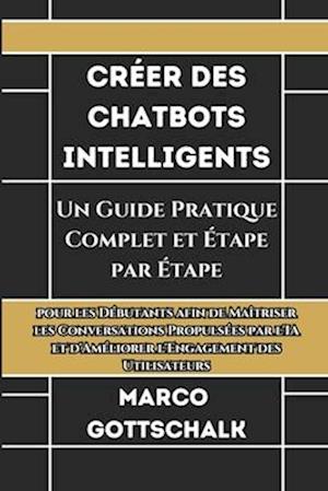 Créer des Chatbots Intelligents