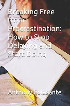 Breaking Free from Procrastination