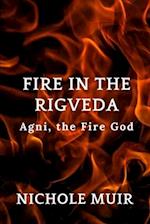 Fire in the Rigveda