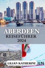 Aberdeen Reiseführer 2024