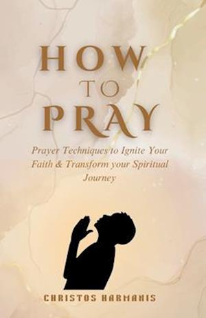 How to Pray