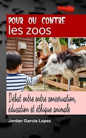 Pour ou contre les zoos