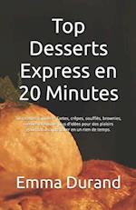 Top Desserts Express en 20 Minutes