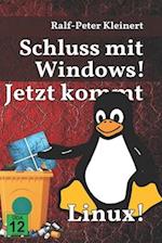 Schluss mit Windows!