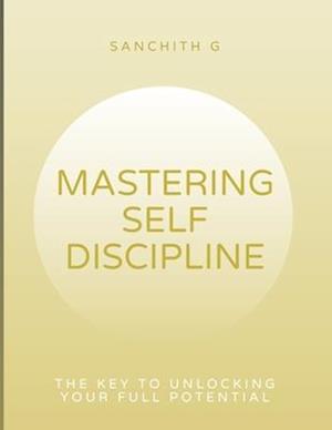 Mastering Self-Discipline