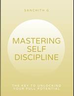 Mastering Self-Discipline